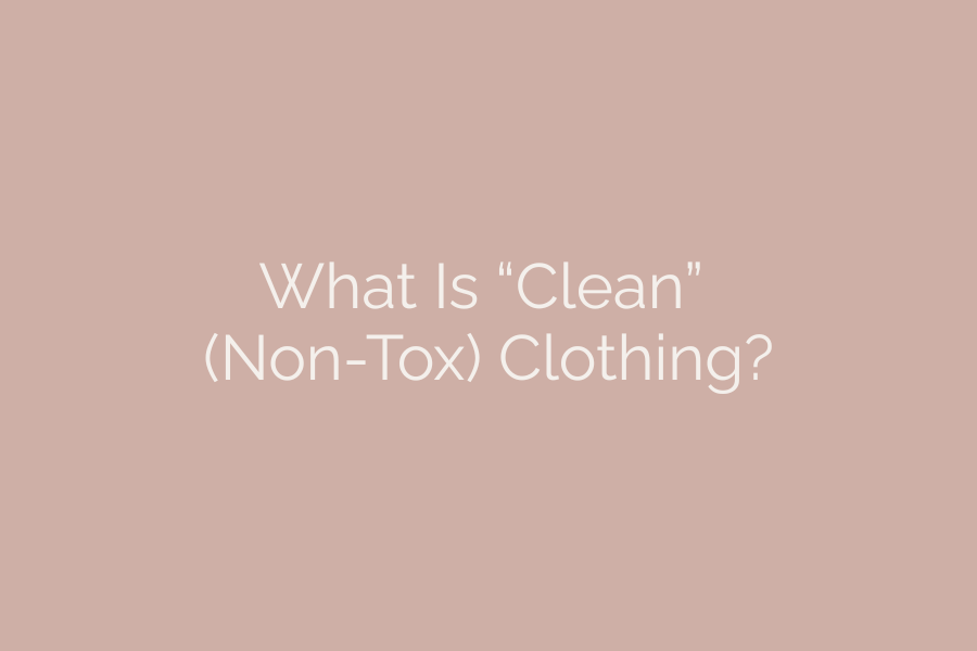 Is your clothing making you sick?